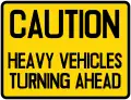 Heavy vehicles turning ahead