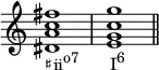 {
\override Score.TimeSignature
#'stencil = ##f
\time 4/4
\relative c' {
<dis a' c fis>1_\markup { \concat { "♯ii" \raise #1 \small "o7" \hspace #4 "I" \raise #1 \small "6" } } <e g c g'> \bar "||"
}
}